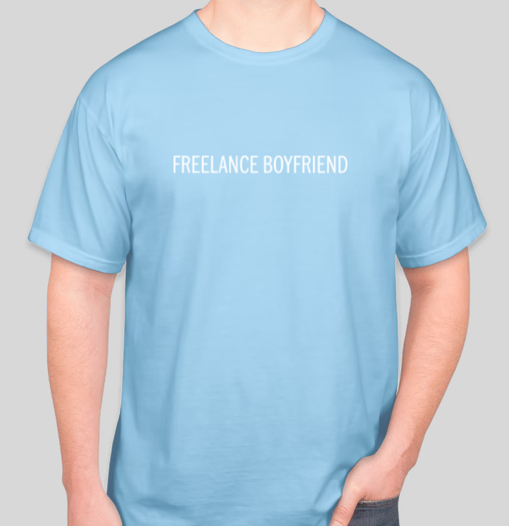 Freelance Boyfriend Statement T-shirt